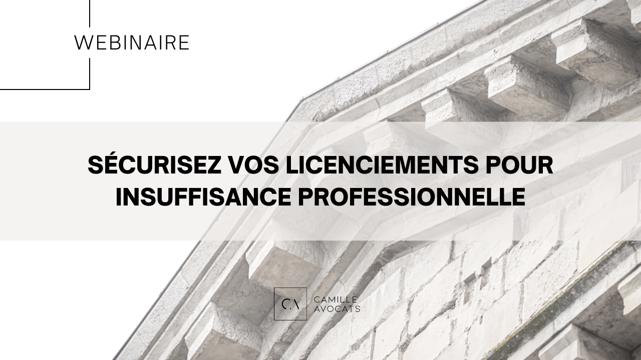 [REPLAY WEBINAIRE] Sécurisez vos licenciements pour insuffisance professionnelle